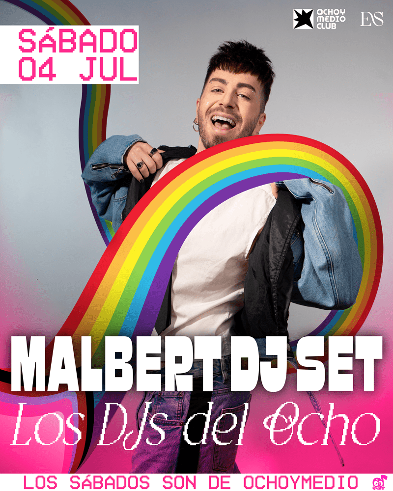 Poster advertising Malbert DJ Set with a man posing, a rainbow arc across the image, and event text in pink (Sábado 04 Jul).