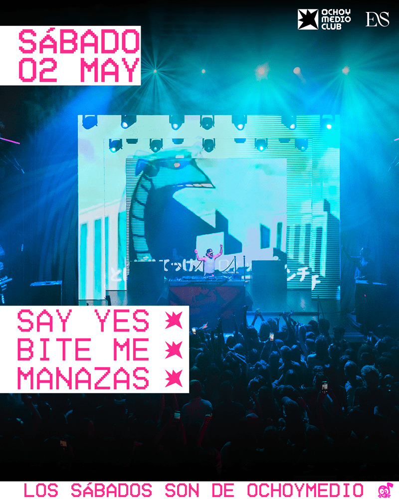 Concert scene with DJ on a lit stage and a cheering crowd; large LED backdrop and pink pixel-style banners reading 'SÁBADO 02 MAY', 'SAY YES BITE ME MANAZAS', and 'LOS SÁBADOS SON DE OCHOYMEDIO'