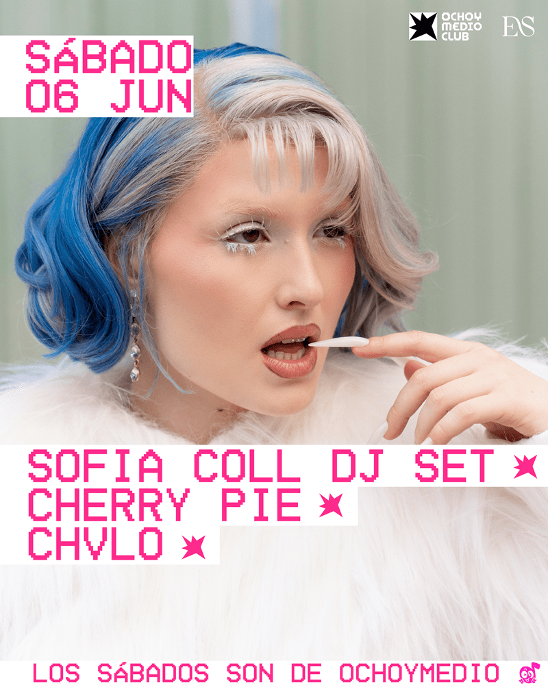 Event poster showing a woman with blue/blonde hair applying lip gloss; pink text advertises 'Sábado 06 Jun', 'Sofia Coll DJ Set', 'Cherry Pie', for OCHOY MEDIO CLUB.”