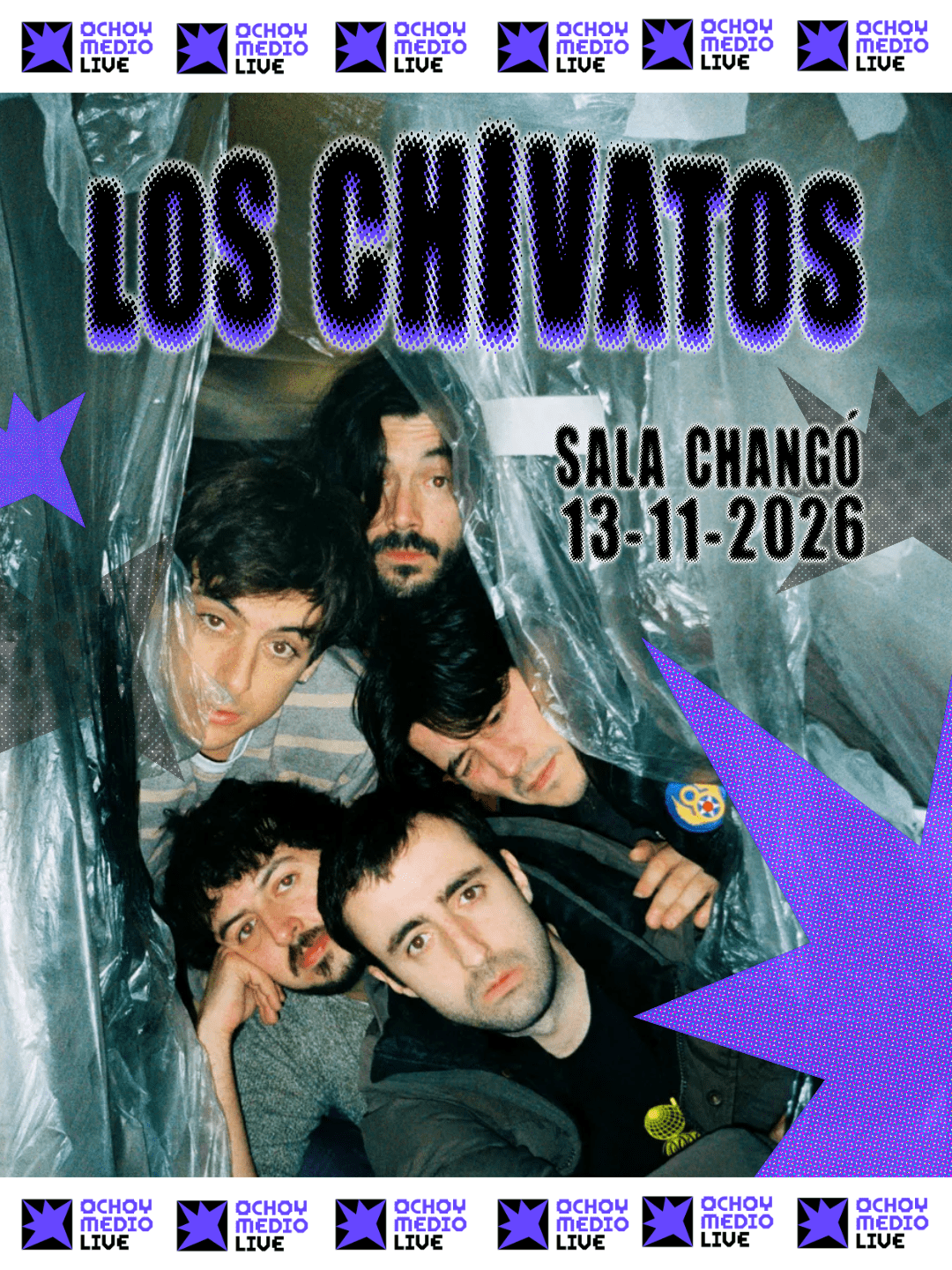 Promotional poster featuring a photo of four men inside a plastic-covered space, with bold purple text 'LOS CHIVATOS' at the top and event details 'SALA CHANGÓ 13-11-2026' on the right; purple starburst graphics and repeated 'CHOY MEDIO LIVE' logos around the edges.